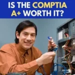 Is the CompTIA A+ Worth It? Benefits, Comparison, Cost a-plus-worth-it